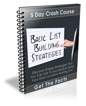 Basic List Building Strategies Crash Course by Lisa M Cope http://www.plrjunkies.com