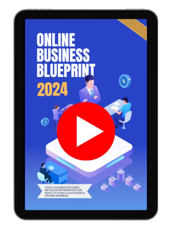 Online Business Blueprint 2024 Video Upgrade